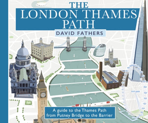 London Thames Path : updated edition