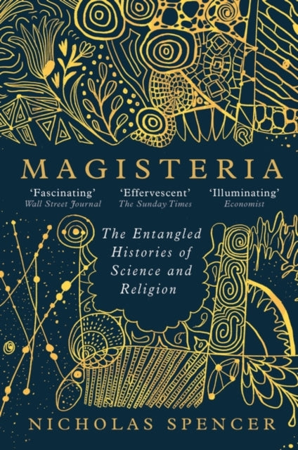 Magisteria : The Entangled Histories of Science & Religion