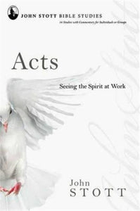 Acts : Seeing The Spirit At Work