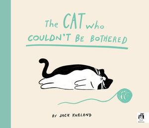 The Cat Who Couldn't Be Bothered