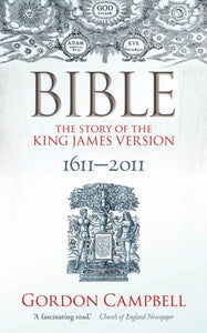 Bible : The Story of the King James Version