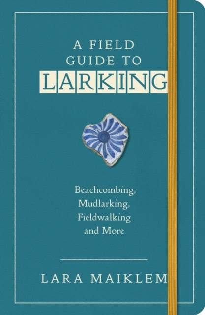 A Field Guide to Larking (Signed Copy)