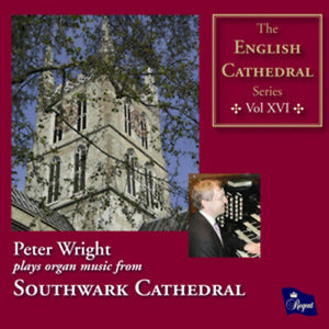 The English Cathedral Series Vol. XVI CD - Organ of Southwark Cathedral